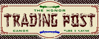 Honor Trading Post - Canoe Kayak Tube Rental Honor Trading Post - Canoe Kayak Tube Rental