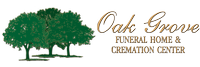 Oak Grove Funeral Home & Cremation Center