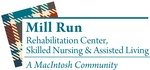 Mill Run Rehabilitation Center, Skilled Nursing and Assisted Living
