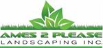AMES 2 Please Landscaping Inc.
