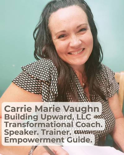 Gallery Image Carrie%20Marie%20Vaughn%20-%20Building%20Upward.%20LLC%20-%20Profile%20pic%201.png