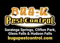 Bug-U Pest Control  LLC - Upstate NY. Proudly Serving: Albany, Essex, Saratoga, Warren, Washington & Rutland Counties. 26 Years Experience. NY & VT Licensed Applicators.