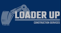 Loader Up Construction Loader Up Construction