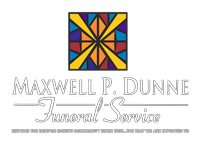Maxwell P. Dunne Funeral Service