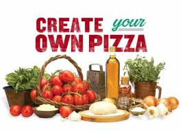 CREATE YOUR OWN PIZZA