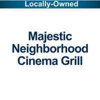 Majestic Neighborhood Cinema Grill