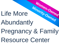 Life More Abundantly Pregnancy & Family Resource Center