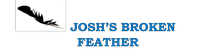 Josh's Broken Feather Inc