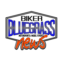 Bluegrass Biker News Motorsports/Music/Events