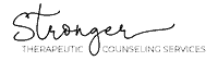 Stronger Therapeutic Counseling Services