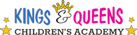 Kings and Queens Children's Academy