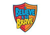 Believe and Be Brave