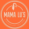 Mama Lu's - A Modern Day Taco Shop Mama Lu's - A Modern Day Taco Shop