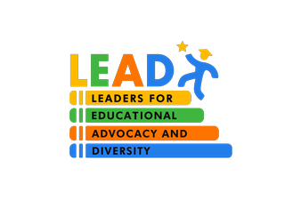 Leaders for Educational Advocacy and Diversity (LEAD)