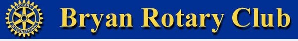 Bryan Rotary Club Bryan Rotary Club