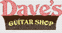 Dave's Guitar Shop Dave's Guitar Shop