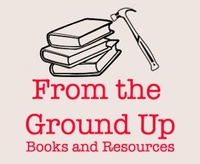 From the Ground Up Books and Resources LLC