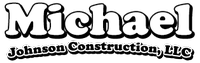 Michael Johnson Construction, LLC