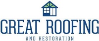 Great Roofing and Restoration