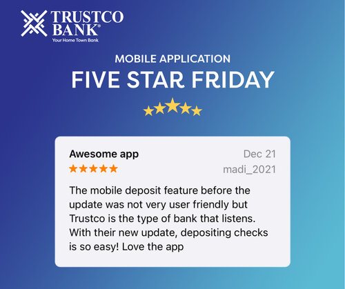 It's another #FiveStarFriday. Trustco Bank's updated mobile deposit feature is the real deal! Check it out and let us know what you think!