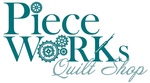Piece Works Quilt Shop