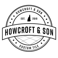 Howcroft & Son Custom Tile LLC
