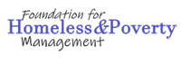 Foundation for Homeless & Poverty Management Foundation for Homeless & Poverty Management