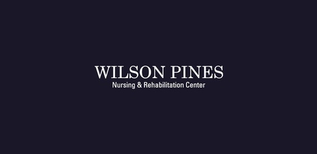 Wilson Pines Nursing & Rehabilitation Center Wilson Pines Nursing & Rehabilitation Center