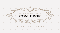 The Charismatic Conjuror | Douglas McCay