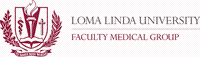 Loma Linda University Health - Faculty Medical Group Loma Linda University Health - Faculty Medical Group