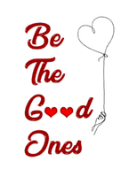 Be The Good Ones