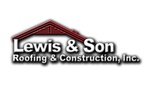 Lewis and Son Roofing and Construction, Inc. Lewis and Son Roofing and Construction, Inc.