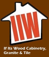 If It's Wood Cabinetry, Granite & Tile