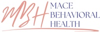 Mace Behavioral Health