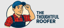 Thoughtful Roofer Inc.