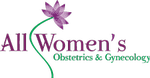 All Women's Obstetrics & Gynecology All Women's Obstetrics & Gynecology