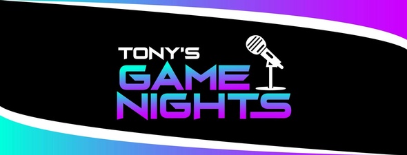 Tony's Game Nights 