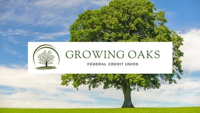 Growing Oaks Federal Credit Union