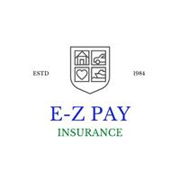 E-Z Pay Insurance E-Z Pay Insurance