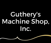 Guthery's Machine Shop, Inc.