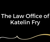 The Law Office of Katelin Fry
