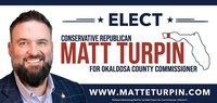Matt Turpin, Candidate Okaloosa County Commissioner