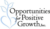 Opportunities for Positive Growth, Inc.