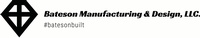 Bateson Manufacturing & Design, LLC