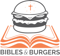 Bibles and Burgers 