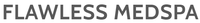 Flawless Medspa Flawless Medspa