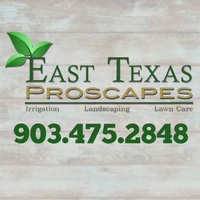 East Texas Proscapes, LLC