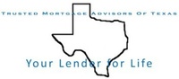 Trusted Mortgage Advisors of Texas