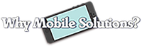 Why Mobile Solutions