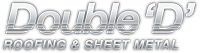 Double D Roofing & Sheet Metal, Inc.